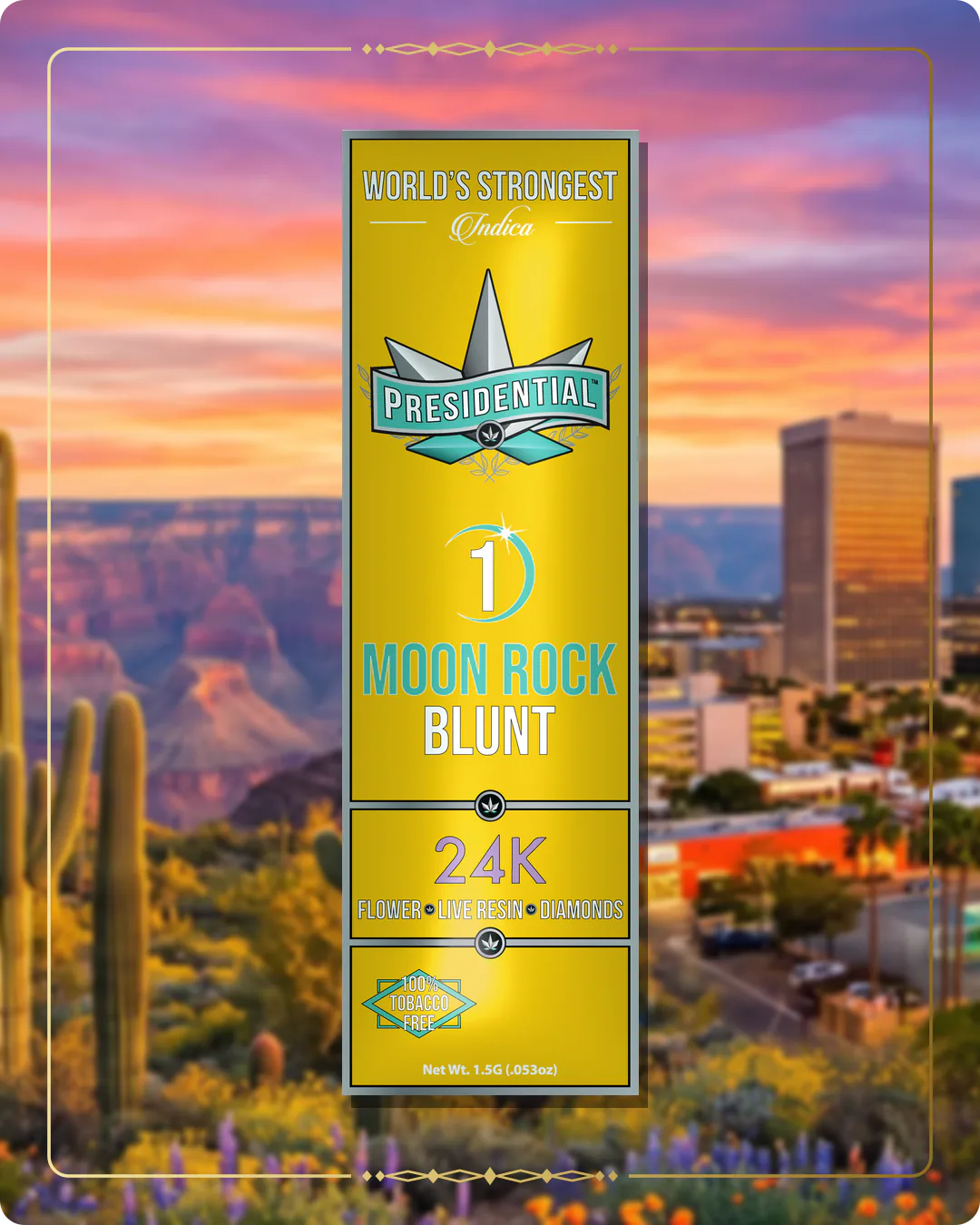 24K Presidential blunt for the Arizona blunts page