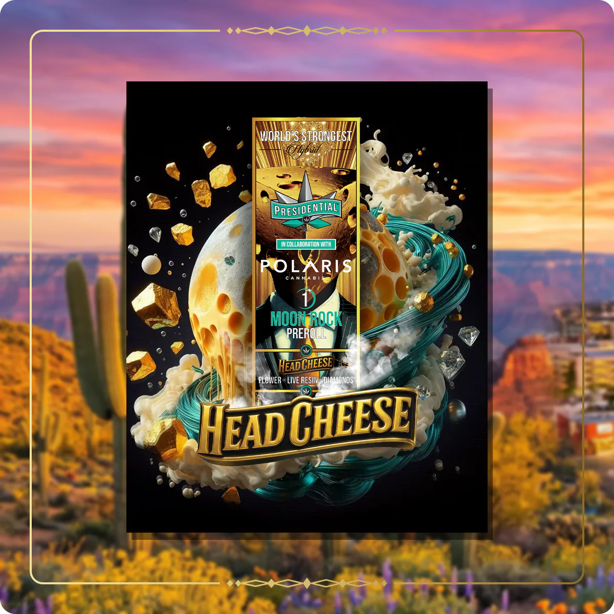 Head Cheese Presidential pre-roll variant 2 for the Arizona pre-rolls page